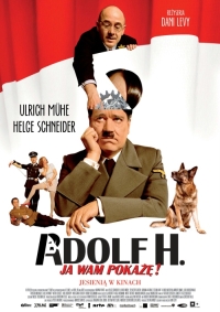 Dani Levy ‹Adolf H.: Ja wam pokażę!›