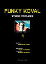 Funky Koval #4: Wrogie przejęcie