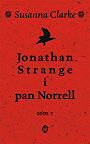 Jonathan Strange i pan Norrell, tom I