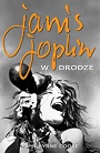 Janis Joplin. W drodze