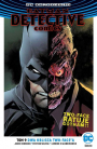 Batman - Detective Comics #9: Dwa oblicza Two-Face′a
