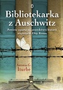 Bibliotekarka z Auschwitz