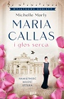 Maria Callas i głos serca