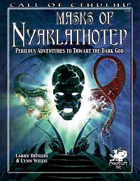  &lsaquo;Masks of Nyarlathotep&rsaquo;
