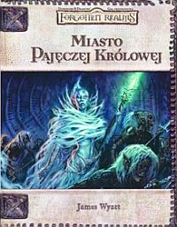  ‹Miasto Pajęczej Królowej›