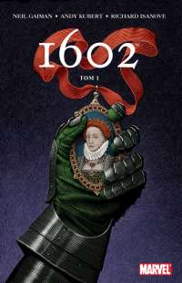 Neil Gaiman, Andy Kubert, Richard Isanove ‹1602 #1›