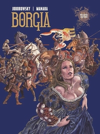 Alexandro Jodorowsky, Milo Manara ‹Borgia: Borgia #4: Wszystko marność›
