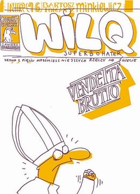 Bartosz Minkiewicz, Tomasz Minkiewicz ‹Wilq #16: Vendetta Brutto›