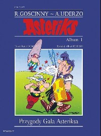 René Goscinny, Albert Uderzo ‹Asteriks #01: Przygody Gala Asteriksa (wyd. 3)›