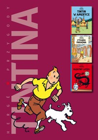 Hergé ‹Tintin: Tintin w Ameryce, Cygara faraona, Błękitny lotos›