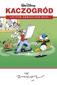 różni autorzy, Victor Arriagada Rios ‹Kaczogród: Victor Arriagada Rios›