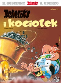 René Goscinny, Albert Uderzo ‹Asteriks #13: Asteriks i kociołek›