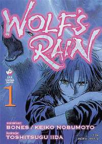 BONES, Nobumoto Keiko, Iida Toshitsugu &lsaquo;Wolf's Rain #1&rsaquo;