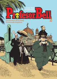 Joann Sfar, Tanquerelle ‹Profesor Bell: Profesor Bell 2›