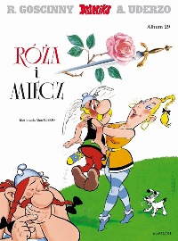 Albert Uderzo ‹Asteriks #29: Róża i miecz (wyd. 4)›