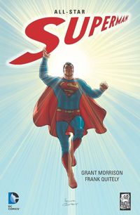 Grant Morrison, Frank Quitely ‹All-Star Superman›