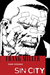 Frank Miller ‹Sin City #1: Trudne pożegnanie (wyd.II)›