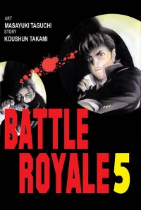 Koshun Takami, Masayuki Taguchi ‹Battle Royale #5›