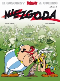 René Goscinny, Albert Uderzo ‹Asteriks #15: Niezgoda›