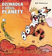 Bill Watterson ‹Calvin i Hobbes #4: Dziwadła z obcej planety (wyd.2)›
