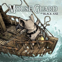 David Petersen ‹Mouse Guard: The Black Axe›
