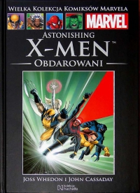 Joss Whedon, John Cassaday ‹Wielka Kolekcja Komiksów Marvela #2: Astonishing X-Men: Obdarowani›