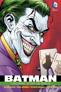 Ed Brubaker, Doug Mahnke, Aaron Sowd, Patrick Zircher ‹Batman: Człowiek, który się śmieje›