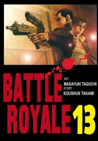 Koshun Takami, Masayuki Taguchi &lsaquo;Battle Royale #13&rsaquo;
