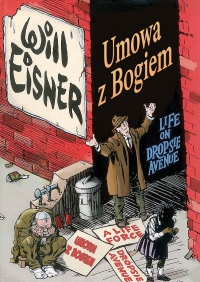 Will Eisner ‹Mistrzowie Komiksu: Umowa z Bogiem - trylogia›