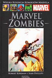 Robert Kirkman, Sean Phillips ‹Wielka Kolekcja Komiksów Marvela #22: Marvel Zombies›