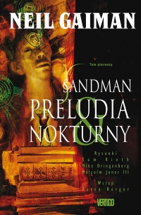 Neil Gaiman, Sam Kieth, Malcolm Jones III, Mike Dringenberg ‹Sandman #1: Preludia i nokturny (wyd. II)›