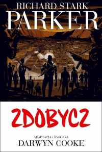 Darwyn Cooke ‹Parker #3: Zdobycz›