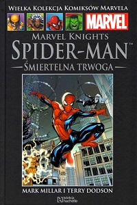 Mark Millar, Terry Dodson ‹Wielka Kolekcja Komiksów Marvela #62: Marvel Knights Spider-Man: Śmiertelna trwoga›