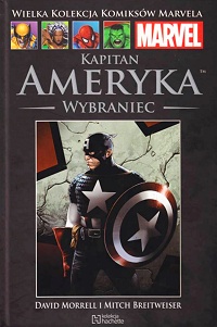 David Morrell, Mitch Breitweiser ‹Wielka Kolekcja Komiksów Marvela #31: Kapitan Ameryka: Wybraniec›