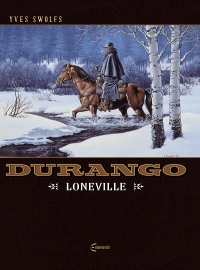 Yves Swolfs ‹Durango #7: Loneville›