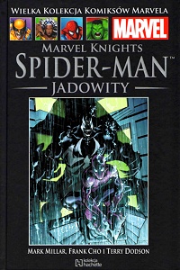 Mark Millar, Frank Cho, Terry Dodson ‹Wielka Kolekcja Komiksów Marvela #67: Marvel Knights Spider-Man: Jadowity›