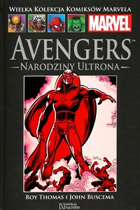 Roy Thomas, John Buscema ‹Wielka Kolekcja Komiksów Marvela #70: Avengers: Narodziny Ultrona›