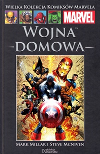 Mark Millar, Steve McNiven ‹Wielka Kolekcja Komiksów Marvela #39: Wojna Domowa›