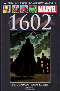 Neil Gaiman, Andy Kubert ‹Wielka Kolekcja Komiksów Marvela #46: 1602›