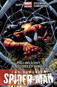 Dan Slott, Ryan Stegman, Giuseppe Camuncoli ‹Superior Spider-Man #2: Mój własny najgorszy wróg›