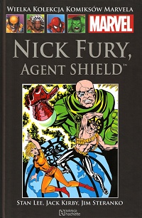 Stan Lee, Jack Kirby, Jim Steranko ‹Wielka Kolekcja Komiksów Marvela #80: Nick Fury: Agent SHIELD. Część 1›
