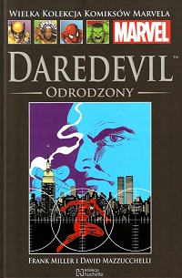 Frank Miller, David Mazzucchelli ‹Wielka Kolekcja Komiksów Marvela #20: Daredevil: Odrodzony›