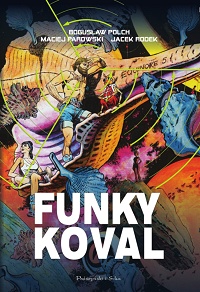 Maciej Parowski, Jacek Rodek, Bogusław Polch ‹Funky Koval. Wydanie kolekcjonerskie›
