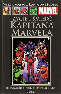Jim Starlin, Mike Friedrich, Steve Englehart ‹Wielka Kolekcja Komiksów Marvela #81: Życie i śmierć Kapitana Marvela. Część 2›