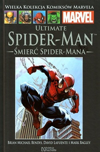 Brian Michael Bendis, David Lafuente, Mark Bagley ‹Wielka Kolekcja Komiksów Marvela #82: Ultimate Spider-Man: Śmierć Spider-Mana›