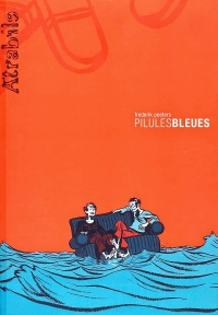 Frederik Peeters ‹Niebieskie pigułki (wyd. II)›