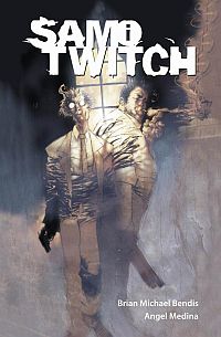 Brian Michael Bendis, Jonathan Glapion ‹Sam i Twitch: Sam i Twich: Wydanie kolekcjonerskie›