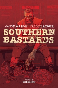 Jason Aaron, Jason Latour ‹Bękarty z południa #2›