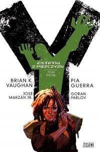 Brian K. Vaughan, Pia Guerra ‹Y: Ostatni z mężczyzn #2 (wyd. II)›