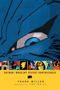 Frank Miller ‹Batman: Mroczny Rycerz kontratakuje›